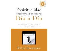 Espiritualidad Emocionalmente Sana - D a a D a Scazzero, Mr Peter (Auteur)