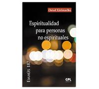 Espiritualidad para personas no espirituales