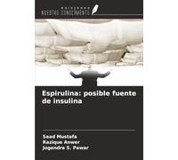 Espirulina: posible fuente de insulina