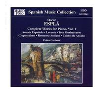Pedro Carbone - Oscar Espla - Complete Works for Piano, Vol. 1