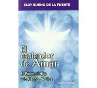 Esplendor De Amar, El