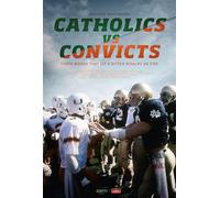 ESPN Films for 30: Catholics vs Convicts