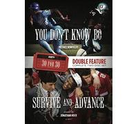 ESPN Films for 30 Double Feature: Survive Advance and You Don'tKnow Bo