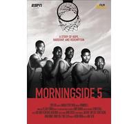 ESPN Films for 30: Morningside 5