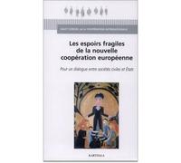 Espoirs fragiles de la nouvelle coopération européenne (Les) - HCCI - Karthala - broché - Etude