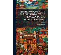 Esposicion Que Hace El Representante De La Casa De Los Señores Dreyfris