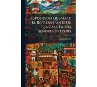 Esposicion Que Hace El Representante De La Casa De Los Señores Dreyfris