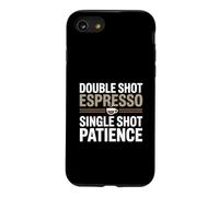 Espresso Sarcastic Barista, Double Shot, Single Shot Patience Coque pour iPhone SE (2020) / 7/8
