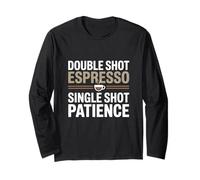 Espresso Sarcastic Barista, Double Shot, Single Shot Patience Manche Longue