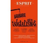 Esprit - Barbarie ou socialisme Michaël Fœssel (Auteur), Axel Honneth (Auteur), Bruno Karsenti (Auteur)