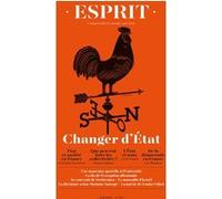 Esprit - Changer d'etat - Collectif - Esprit - broché - Revue