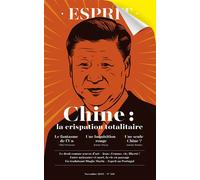 Esprit - Chine : la crispation totalitaire Novembre 2022 - Collectif - Esprit - broché - Revue
