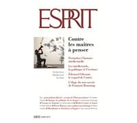 Esprit - Contre les maîtres à penser Juillet 2013 - Collectif - Esprit - broché - Revue