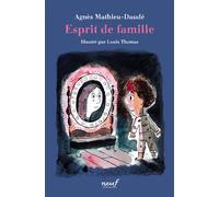 Esprit de famille - Agnès Mathieu-Daudé - Ecole Des Loisirs - broché - Roman junior