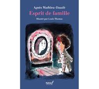 Esprit de famille - Agnès Mathieu-Daudé - Medium Edl - broché - Roman junior
