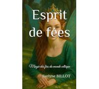 Esprit de fées: Magie des fées du monde celtique