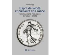 Esprit de laïcité et pouvoirs en France