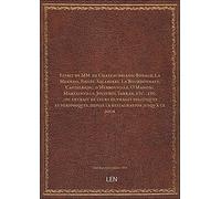 Esprit de MM. de Chateaubriand, Bonald, La Mennais, Fiévée, Salaberry, La Bourdonnaye, Castelbajac,