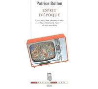 Esprit D'epoque - Essai Sur L'ame Contemporaine Et Le Conformisme Naturel De Nos Societes