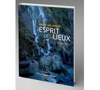 Esprit des lieux: Massif des Vosges
