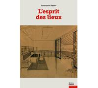 Esprit des lieux - Réflexion sur une architecture ordinaire - Emmanuel Pedler - Ecole Des Hautes Etudes En Sciences Sociales - broché - Essai