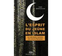 Esprit du jeune en Islam ou une autre manière de vivre le ramadan - Sami Abdessalam - Maison D'ennour - broché - Livre