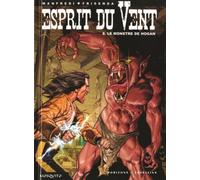 Pascale Frisenda – Esprit du vent (Tome 8) : Le monstre de Hogan – Cartonné