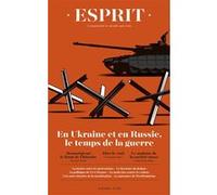 Collectif – En Ukraine et en Russie, le temps de la guerre – Avril 2022 – Broché – Revue