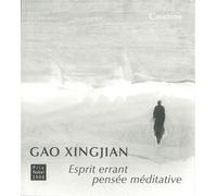 Esprit errant pensée méditative - Gao Xingjian - Caracteres - broché - Poésie