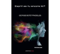Esprit es-tu encore là ?