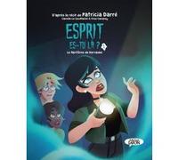 Esprit es-tu là ? - Tome 1 Le fantôme de Kervadec Patricia Darré (Auteur), Frédéric Campoy (Scénario), Camille Le Souffaché (Illustration)