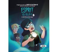 Esprit es-tu là ? - Tome 1 Le fantôme de Kervadec - Patricia Darré - Michel Lafon - broché - Bande dessinée jeunesse