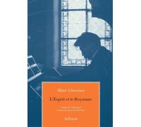 Esprit et le royaume (l) - Albert Schweitzer - Arfuyen - broché - Livre