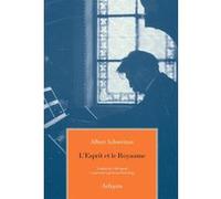 Esprit et le royaume (l) Albert Schweitzer (Auteur), Jean-Paul Sorg (Traduction)