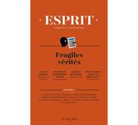 Esprit - Fragiles vérités Décembre 2018 - Collectif - Esprit - broché - Revue
