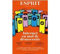 Esprit - Internet en mal de démocratie Collectif (Auteur)