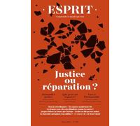 Esprit - Justice ou réparation Mars 2024 - Justine Lacroix - Esprit - broché - Revue