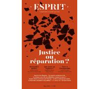 Justine Lacroix – Justice ou réparation – Esprit, mars 2024 – Broché