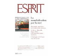 Esprit - La mondialisation par la mer Juin 2013 - Collectif - Esprit - broché - Revue
