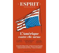 Esprit - L'amérique contre elle-même: juillet-août 2024