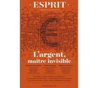 Esprit - L'argent, maître invisible Collectif (Auteur)