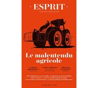 Esprit - Le malentendu agricole: Novembre 2024