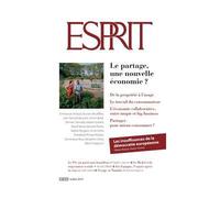 Esprit - Le partage, une nouvelle économie ? Juillet 2015 - Collectif - Esprit - broché - Revue