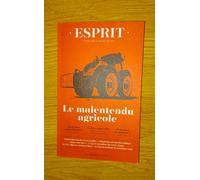 Esprit - Le malentendu agricole: Novembre 2024