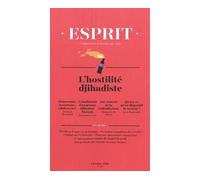 Esprit - L'hostilité djihadiste Octobre 2018 - Collectif - Esprit - broché - Revue