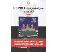 Esprit maçonnique es-tu là ?