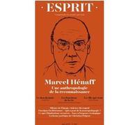Esprit - Marcel Hénaff, une anthropologie de la reconnaissance Collectif (Auteur)