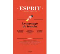Esprit N° 443, Avril 2018 - Le Passage De Témoin