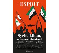 Esprit n°522 : Syrie, Liban, un tournant historique ? Juin 2025 - Collectif - Esprit - broché - Revue