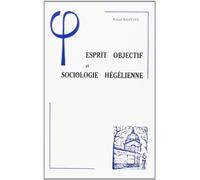 Esprit Objectif et Sociologie Hegelienne